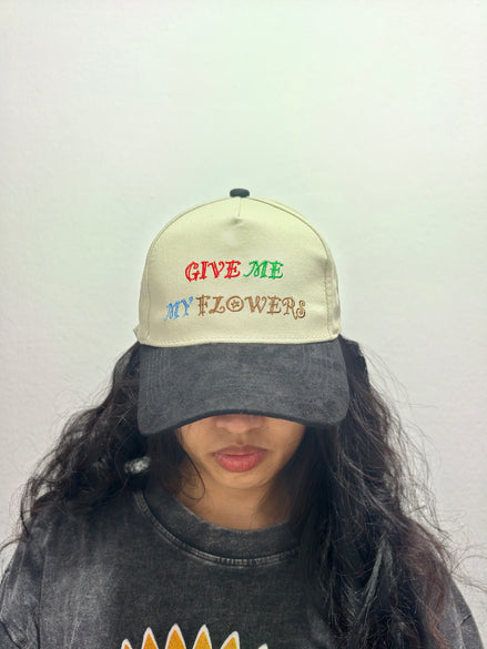 "Give Me My FLOWERS"cap